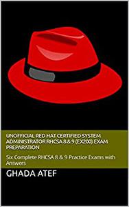 Unofficial Red Hat Certified System Administrator RHCSA 8 & 9 (EX200) Exam Preparation 2023