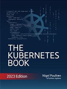 The Kubernetes Book 2023 Edition