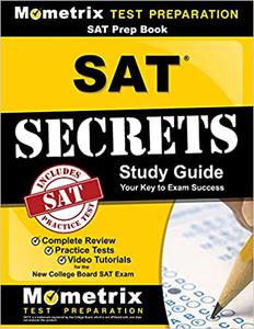 SAT Prep Book SAT Secrets Study Guide Complete Review, Practice Tests, Video Tutorials for the New College Board SAT E