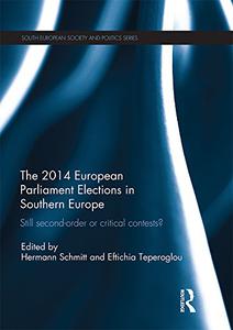 The 2014 European Parliament Elections in Southern Europe Still Second Order or Critical Contests