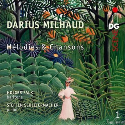 Holger Falk, Steffen Schleiermacher - Milhaud Melodies et Chansons (2022)