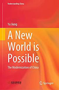 A New World is Possible The Modernization of China