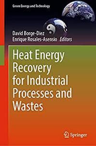 Heat Energy Recovery for Industrial Processes and Wastes