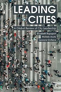 Leading Cities A Global Review of City Leadership