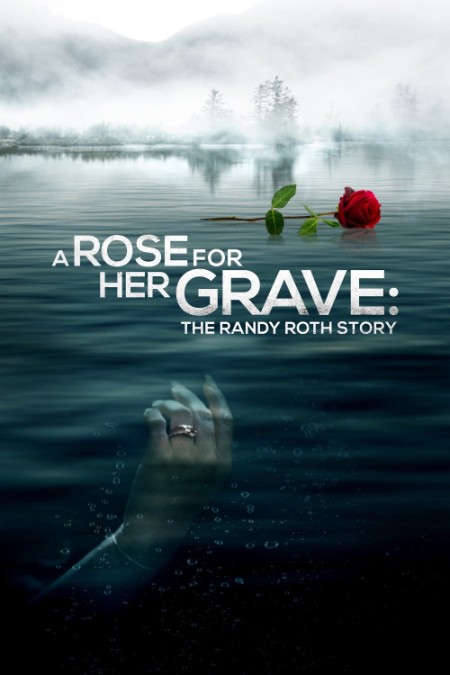 A Rose For Her Grave The Randy Roth STory 2023 720p WEB h264-BAE