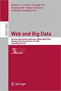 Web and Big Data 6th International Joint Conference, APWeb-WAIM 2022, Part III