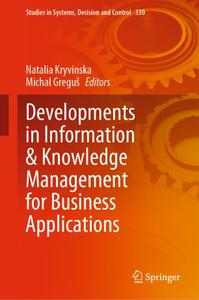 Developments in Information & Knowledge Management for Business Applications Volume 1