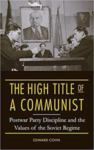The High Title of a Communist Postwar Party Discipline and the Values of the Soviet Regime