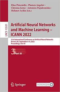 Artificial Neural Networks and Machine Learning - ICANN 2022 31st International Conference on Artificial Neural Network