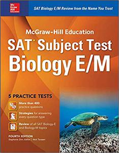 McGraw-Hill Education SAT Subject Test Biology EM 4th Ed. Ed 4