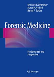 Forensic Medicine Fundamentals and Perspectives
