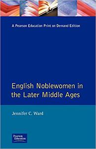 English Noblewomen in the Later Middle Ages