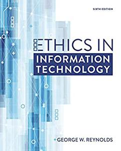 Ethics in Information Technology 6th Edition