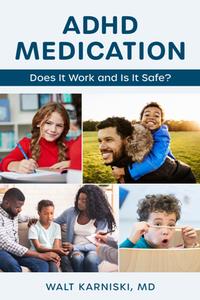 ADHD Medication  Does It Work and Is It Safe