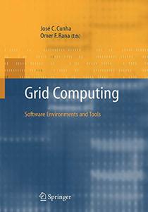 Grid Computing Software Environments and Tools