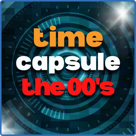 Various Artists - time capsule the 00's (2023)