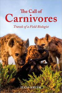 The Call of Carnivores Travels of a Field Biologist