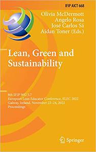 Lean, Green and Sustainability 8th IFIP WG 5.7 European Lean Educator Conference, ELEC 2022, Galway, Ireland, November