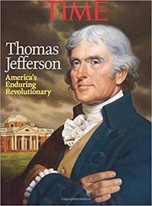 TIME Thomas Jefferson America's Enduring Revolutionary