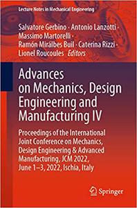 Advances on Mechanics, Design Engineering and Manufacturing IV Proceedings of the International Joint Conference on Mec