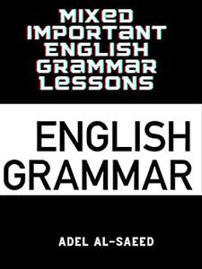 Mixed Important English Grammar Lessons
