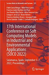 17th International Conference on Soft Computing Models in Industrial and Environmental Applications