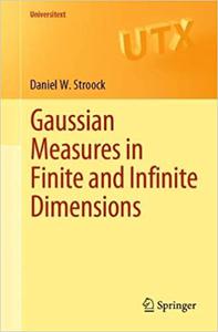 Gaussian Measures in Finite and Infinite Dimensions