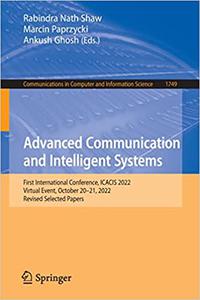 Advanced Communication and Intelligent Systems First International Conference, ICACIS 2022, Virtual Event, October 20-2