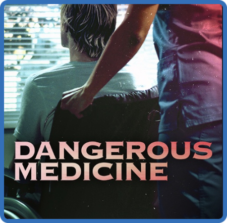 Dangerous Medicine (2021) 720p WEBRip x264 AAC-YTS