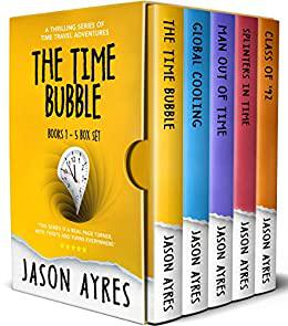 The Time Bubble Box Set Books 1-5 A thrilling series of time travel adventures