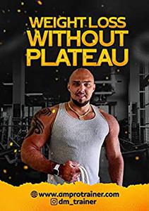 Weight Loss Without Plateau
