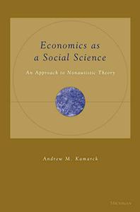 Economics as a Social Science An Approach to Nonautistic Theory