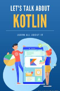 Kotlin Kickstart  A Comprehensive Guide to Modern Kotlin Development