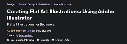 Creating Flat Art Illustrations Using Adobe Illustrator – [UDEMY]