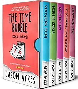 The Time Bubble Box Set Books 6-10 A thrilling series of time travel adventures