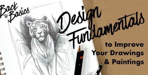 Back to Basics Design Fundamentals to Improve Your Drawings and Paintings
