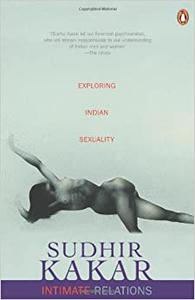 Intimate Relations Exploring Indian Sexuality