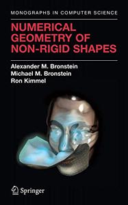 Numerical Geometry of Non– Rigid Shapes