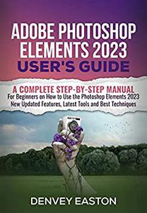 Adobe Photoshop Elements 2023 User's Guide