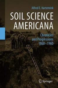 Soil Science Americana Chronicles and Progressions 1860─1960