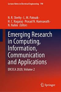 Emerging Research in Computing, Information, Communication and Applications ERCICA 2020, Volume 2 