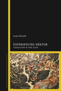 Experiencing Hektor Character in the Iliad