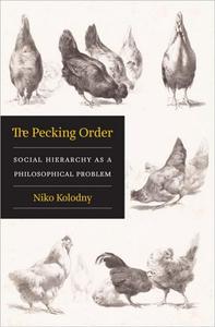 The Pecking Order Social Hierarchy as a Philosophical Problem