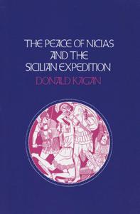The Peace of Nicias and the Sicilian Expedition (A New History of the Peloponnesian War)