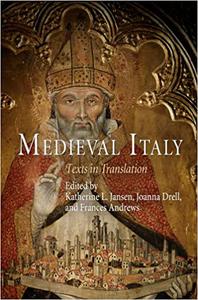Medieval Italy Texts in Translation