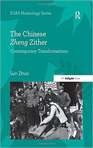 The Chinese Zheng Zither Contemporary Transformations