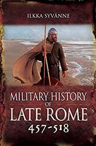 Military History of Late Rome 457-518