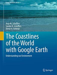 The Coastlines of the World with Google Earth Understanding our Environment 