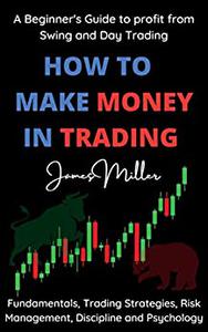 How to Make Money in Trading