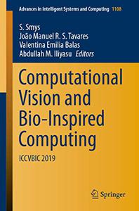 Computational Vision and Bio-Inspired Computing ICCVBIC 2019 
